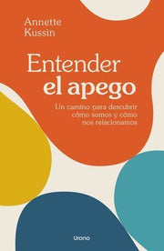 Portada del libro ENTENDER EL APEGO - Compralo en ByAnaCeci.com