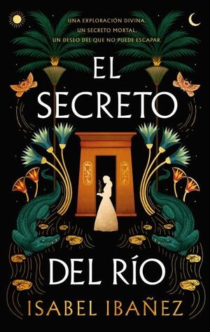 Portada del libro EL SECRETO DEL RÍO - Compralo en ByAnaCeci.com