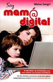 Portada del libro * SOY MAMA DIGITAL - Compralo en ByAnaCeci.com