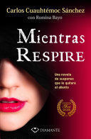 Portada del libro MIENTRAS RESPIRE (BOLSILLO) - Compralo en ByAnaCeci.com
