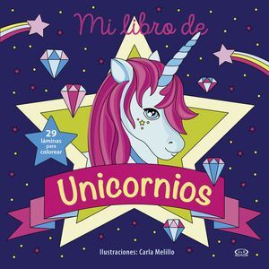 Portada del libro MI LIBRO DE UNICORNIOS - Compralo en ByAnaCeci.com