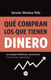Portada del libro QUE COMPRAN LOS QUE TIENEN DINERO - Compralo en ByAnaCeci.com