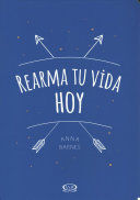 Portada del libro REARMA TU VIDA HOY - Compralo en ByAnaCeci.com