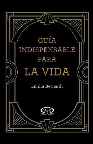 Portada del libro GUIA INDISPENSABLE PARA LA VIDA - Compralo en ByAnaCeci.com