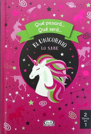 Portada del libro QUE PASARA. QUE SERA: EL UNICORNIO LO SABE - Compralo en ByAnaCeci.com