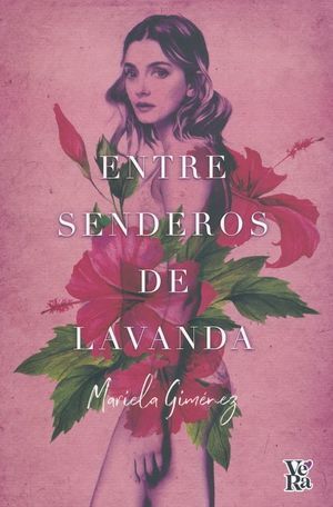 Portada del libro ENTRE SENDEROS DE LAVANDA - Compralo en ByAnaCeci.com