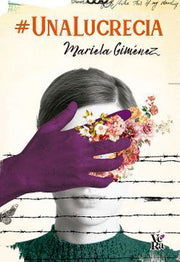 Portada del libro #UNALUCRECIA - Compralo en ByAnaCeci.com