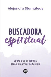 Portada del libro BUSCADORA ESPIRITUAL - Compralo en ByAnaCeci.com