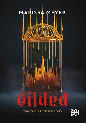 Portada del libro GILDED 1: GILDED. TODA MAGIA TIENE UN PRECIO - Compralo en ByAnaCeci.com