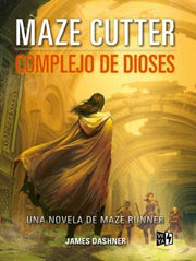 Portada del libro MAZE CUTTER. COMPLEJO DE DIOSES - Compralo en ByAnaCeci.com