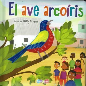 Portada del libro EL AVE ARCOÍRIS - Compralo en ByAnaCeci.com
