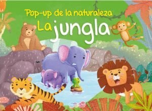 Portada del libro POP UP DE LA NATURALEZSA LA JUNGLA BFOBI2972 - Compralo en ByAnaCeci.com