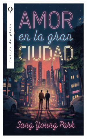 Portada del libro AMOR EN LA GRAN CIUDAD - Compralo en ByAnaCeci.com