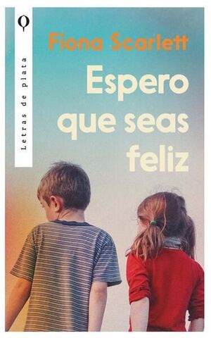 Portada del libro ESPERO QUE SEAS FELIZ - Compralo en ByAnaCeci.com
