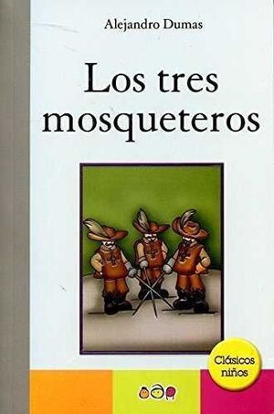 Portada del libro TRES MOSQUETEROS-CLASICOS NIÑOS - Compralo en ByAnaCeci.com