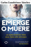 Portada del libro EMERGE O MUERE - Compralo en ByAnaCeci.com