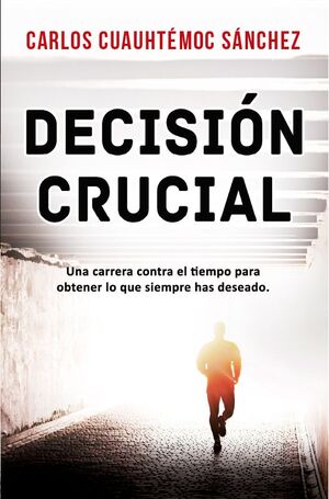 Portada del libro DECISIÓN CRUCIAL (NUEVA PORTADA) - Compralo en ByAnaCeci.com