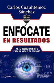 Portada del libro ENFOCATE EN RESULTADOS - Compralo en ByAnaCeci.com