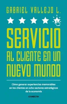 Portada del libro SERVICIO AL CLIENTE EN UN NUEVO MUNDO - Compralo en ByAnaCeci.com