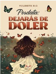 Portada del libro POSDATA: DEJARÁS DE DOLER - Compralo en ByAnaCeci.com
