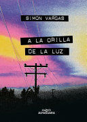 Portada del libro A LA ORILLA DE LA LUZ (EDICIÓN CANTOS PINTADOS) / AT THE EDGE OF THE LIGHT (SPRAYED EDGES EDITION) - Compralo en ByAnaCeci.com