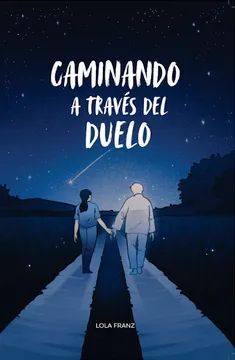 Portada del libro CAMINANDO A TRAVES DEL DUELO - Compralo en ByAnaCeci.com
