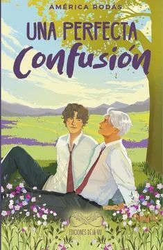 Portada del libro UNA PERFECTA CONFUSION - Compralo en ByAnaCeci.com