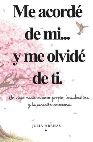 Portada del libro ME ACORDE DE MI ...Y ME OLVIDE DE TI - Compralo en ByAnaCeci.com