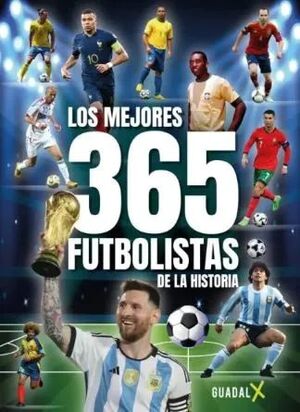 Portada del libro LOS MEJORES 365 FUTBOLISTAS DE LA HISTOR - Compralo en ByAnaCeci.com