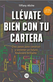 Portada del libro LLEVATE BIEN CON TU CARTERA - Compralo en ByAnaCeci.com