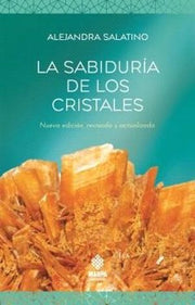 Portada del libro LA SABIDURÍA DE LOS CRISTALES - Compralo en ByAnaCeci.com