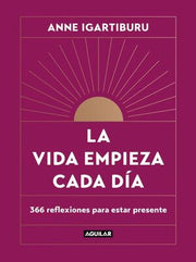 Portada del libro LA VIDA EMPIEZA CADA DÍA - Compralo en ByAnaCeci.com