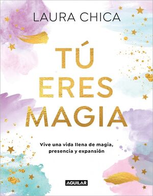 Portada del libro TU ERES MAGIA - Compralo en ByAnaCeci.com