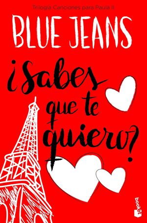 Portada del libro ¿SABES QUE TE QUIERO? (TRILOGÍA CANCIONES PARA PAULA 2) - Compralo en ByAnaCeci.com