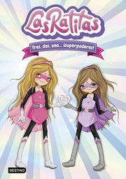 Portada del libro LAS RATITAS 1: TRES, DOS, UNO-- ¡SUPERPODERES! - Compralo en ByAnaCeci.com