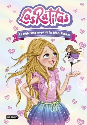 Portada del libro LAS RATITAS 3:LA MISTERIOSA MAGIA DE LAS SÚPER RATITAS - Compralo en ByAnaCeci.com