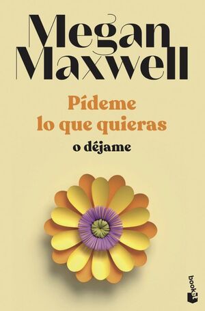 Portada del libro PIDEME LO QUE QUIERAS O DEJAME - Compralo en ByAnaCeci.com