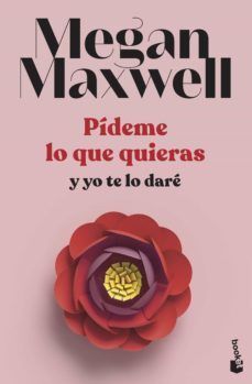 Portada del libro PIDEME LO QUE QUIERAS Y YO TE LO DARE - Compralo en ByAnaCeci.com
