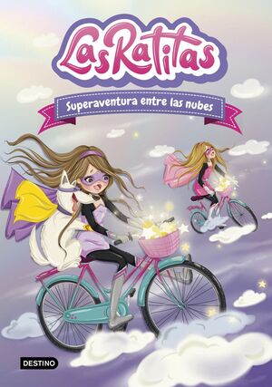 Portada del libro LAS RATITAS 4. SUPERAVENTURA ENTRE LAS NUBES - Compralo en ByAnaCeci.com
