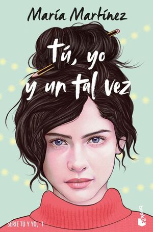 Portada del libro TÚ Y YO 1: TÚ, YO Y UN TAL VEZ - Compralo en ByAnaCeci.com