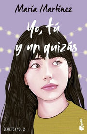 Portada del libro TÚ Y YO 2: YO, TU Y UN QUIZAS - Compralo en ByAnaCeci.com