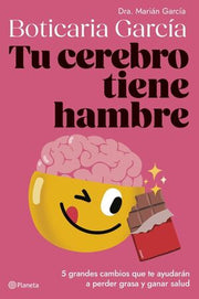 Portada del libro TU CEREBRO TIENE HAMBRE - Compralo en ByAnaCeci.com