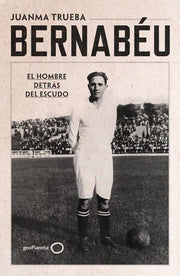 Portada del libro BERNABÉU - Compralo en ByAnaCeci.com