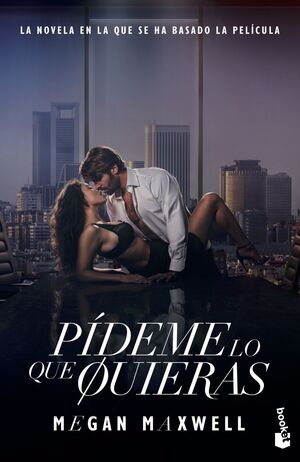 Portada del libro PÍDEME LO QUE QUIERAS (ED. PELÍCULA) - Compralo en ByAnaCeci.com