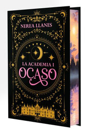 Portada del libro LA ACADEMIA 1. OCASO - Compralo en ByAnaCeci.com