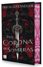 Portada del libro UNA CORONA DE SOMBRAS. EDICIÓN ESPECIAL - Compralo en ByAnaCeci.com