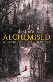 Portada del libro ALCHEMISED (TAPA DURA) - Compralo en ByAnaCeci.com