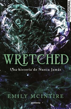 Portada del libro NUNCA JAMAS 3: WRETCHED. UNA HISTORIA DE NUNCA JAMAS - Compralo en ByAnaCeci.com