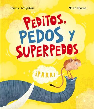 Portada del libro PEDITOS, PEDOS Y SUPERPEDOS - Compralo en ByAnaCeci.com