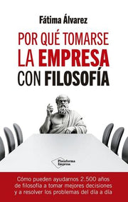 Portada del libro POR QUE TOMARSE LA EMPRESA CON FILOSOFÍA - Compralo en ByAnaCeci.com